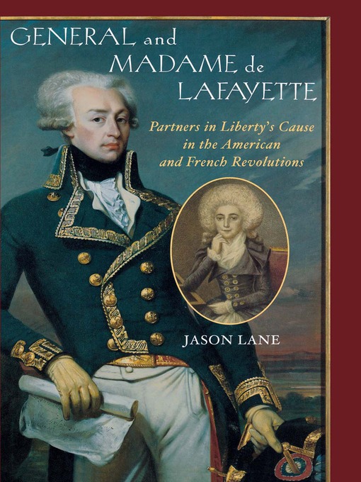Title details for General and Madam de Lafayette by Jason Lane - Available